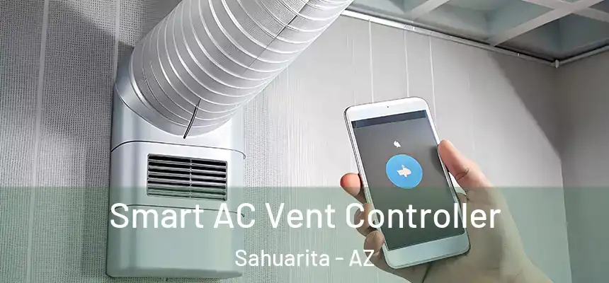  Smart AC Vent Controller Sahuarita - AZ